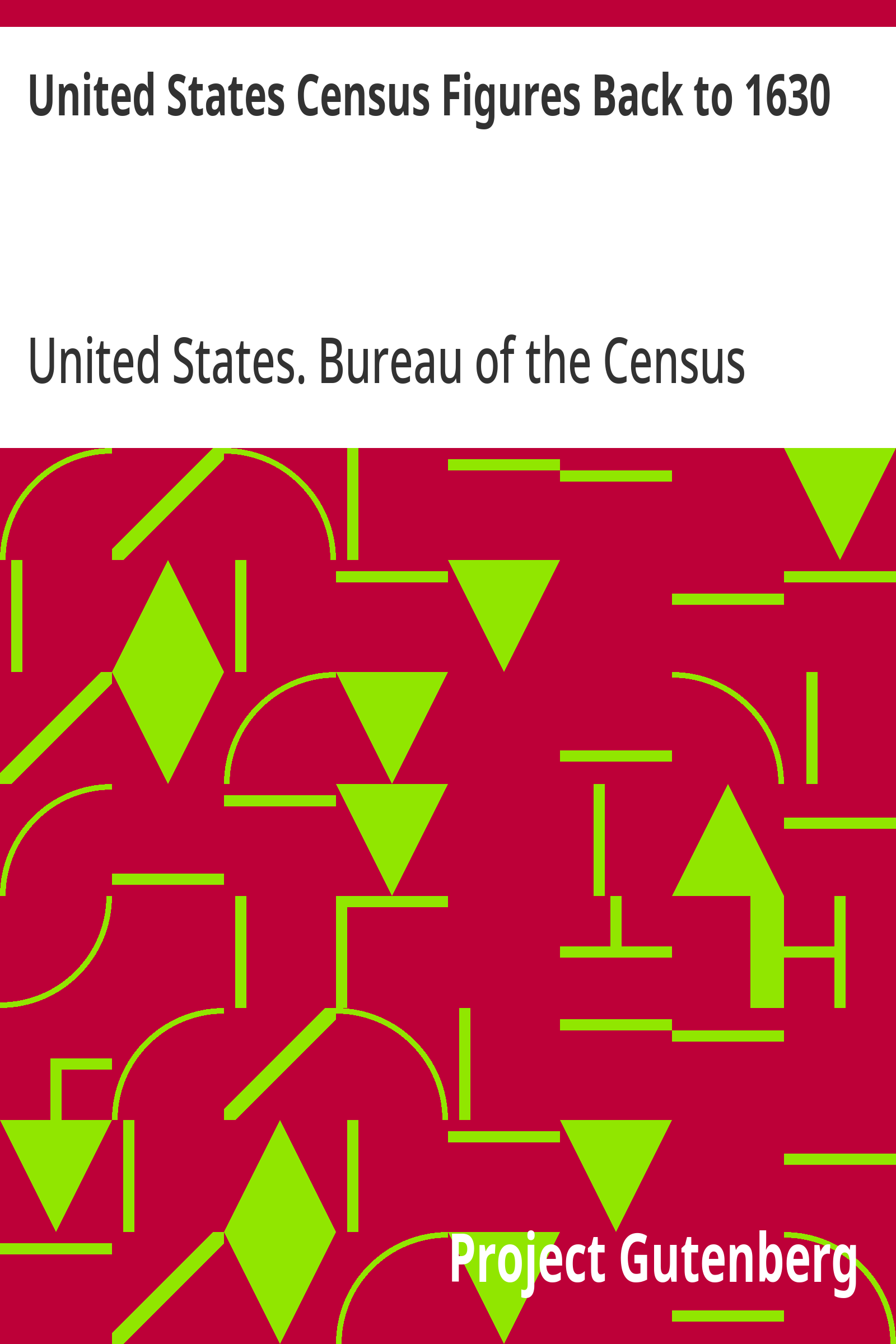 United States Census Figures Back to 1630