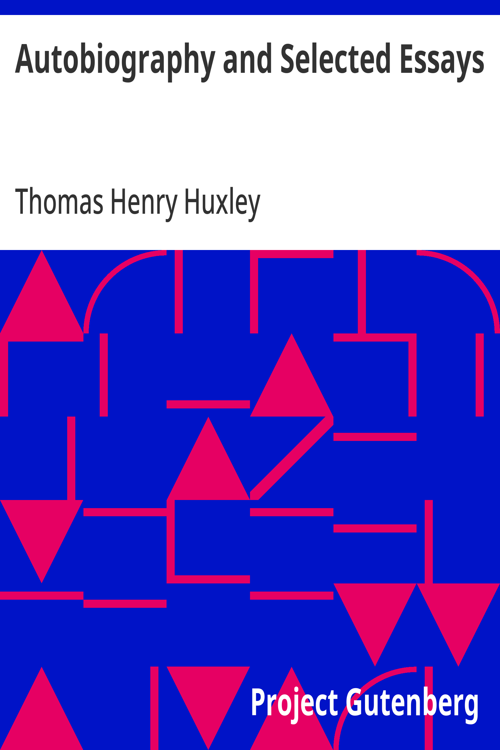 Autobiography and Selected Essays