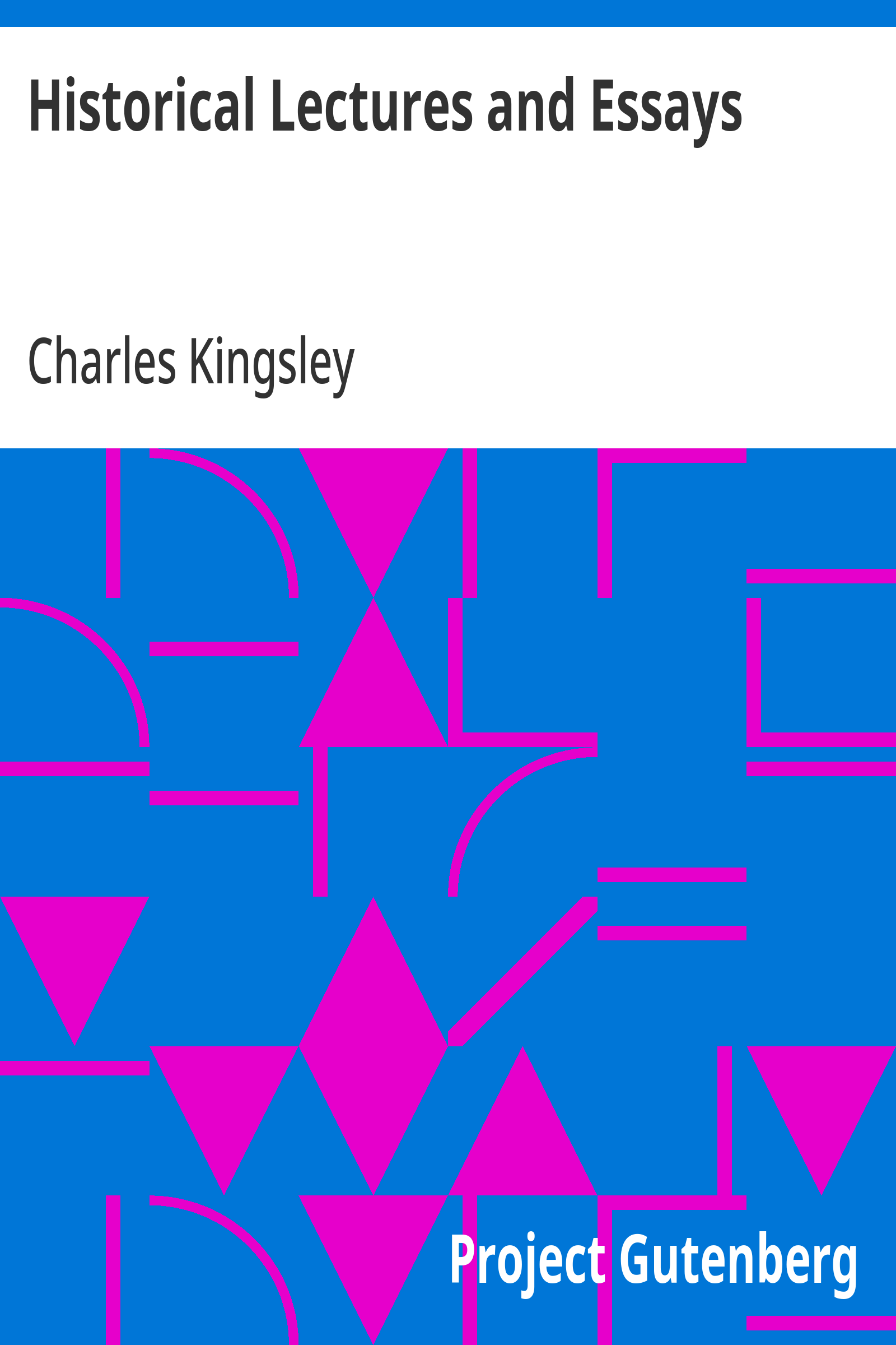 Historical Lectures and Essays