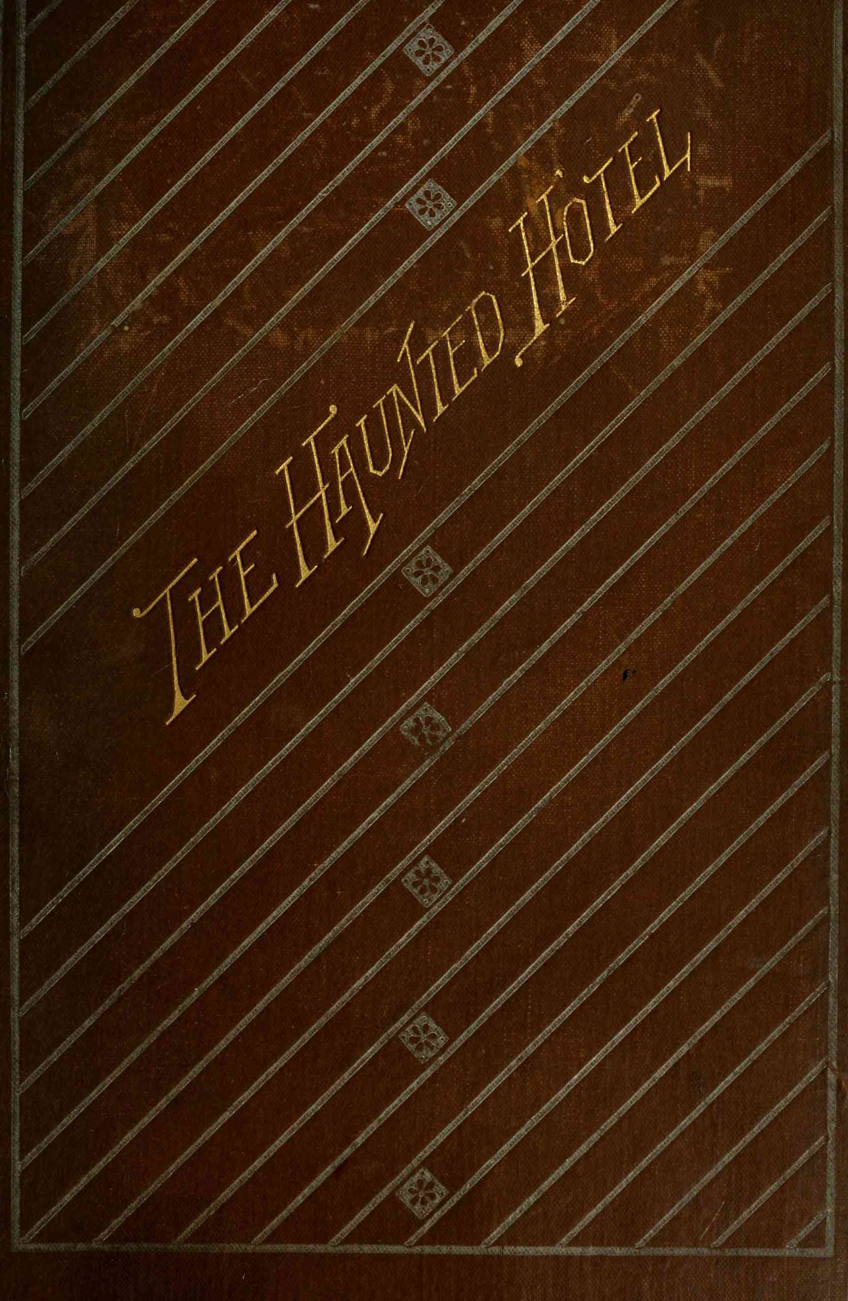The Haunted Hotel: A Mystery of Modern Venice