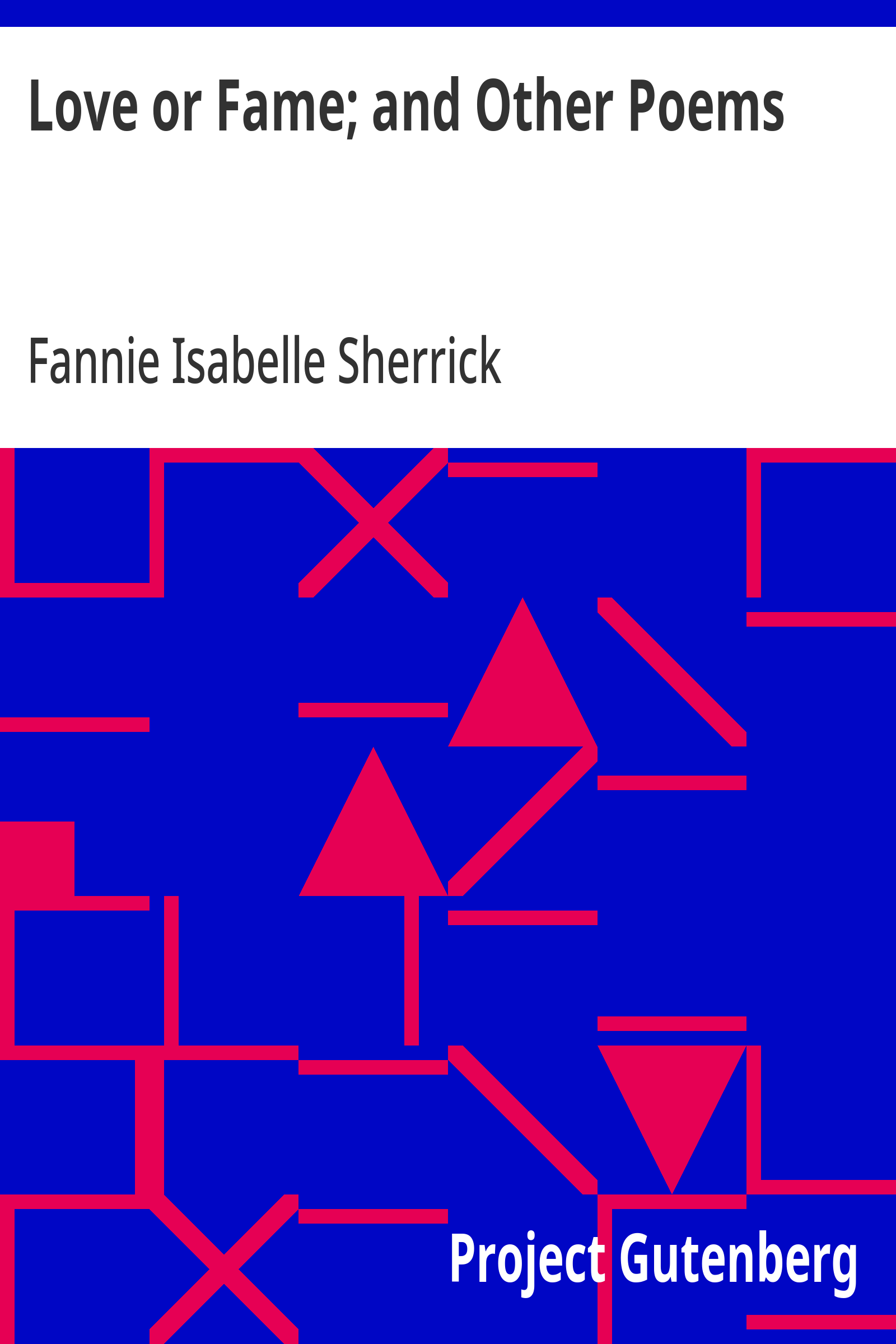 Love or Fame; and Other Poems