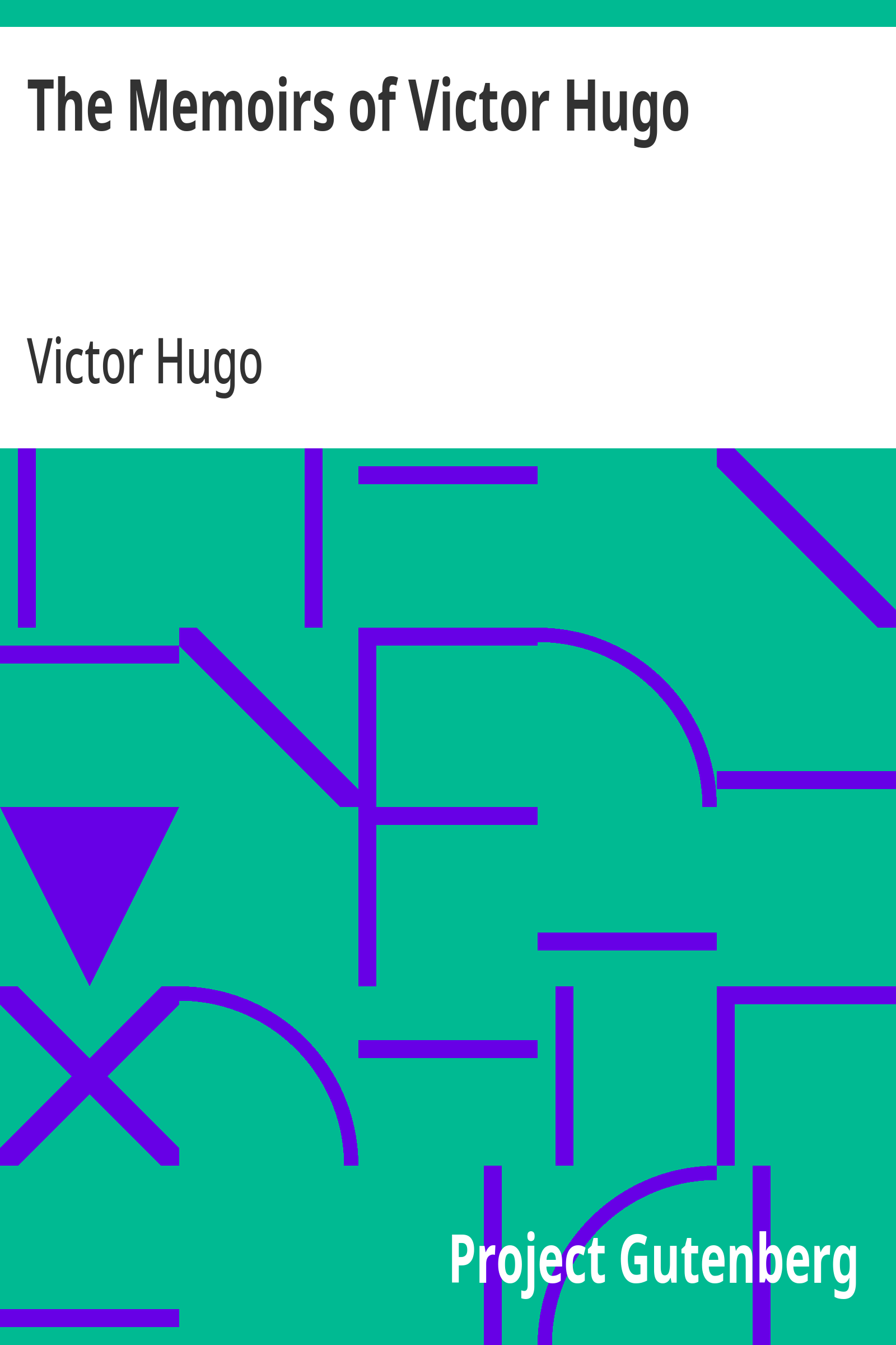 The Memoirs of Victor Hugo