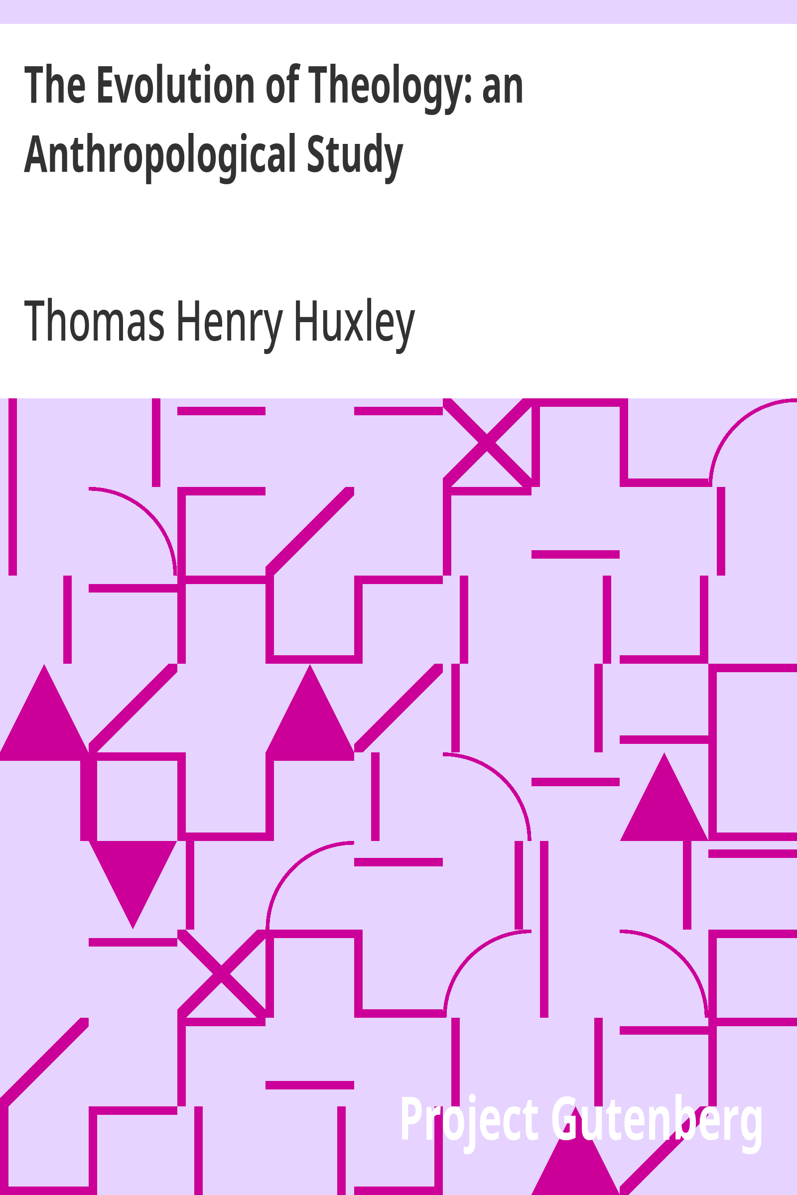 The Evolution of Theology: an Anthropological Study / Essay #8 from "Science and Hebrew Tradition"