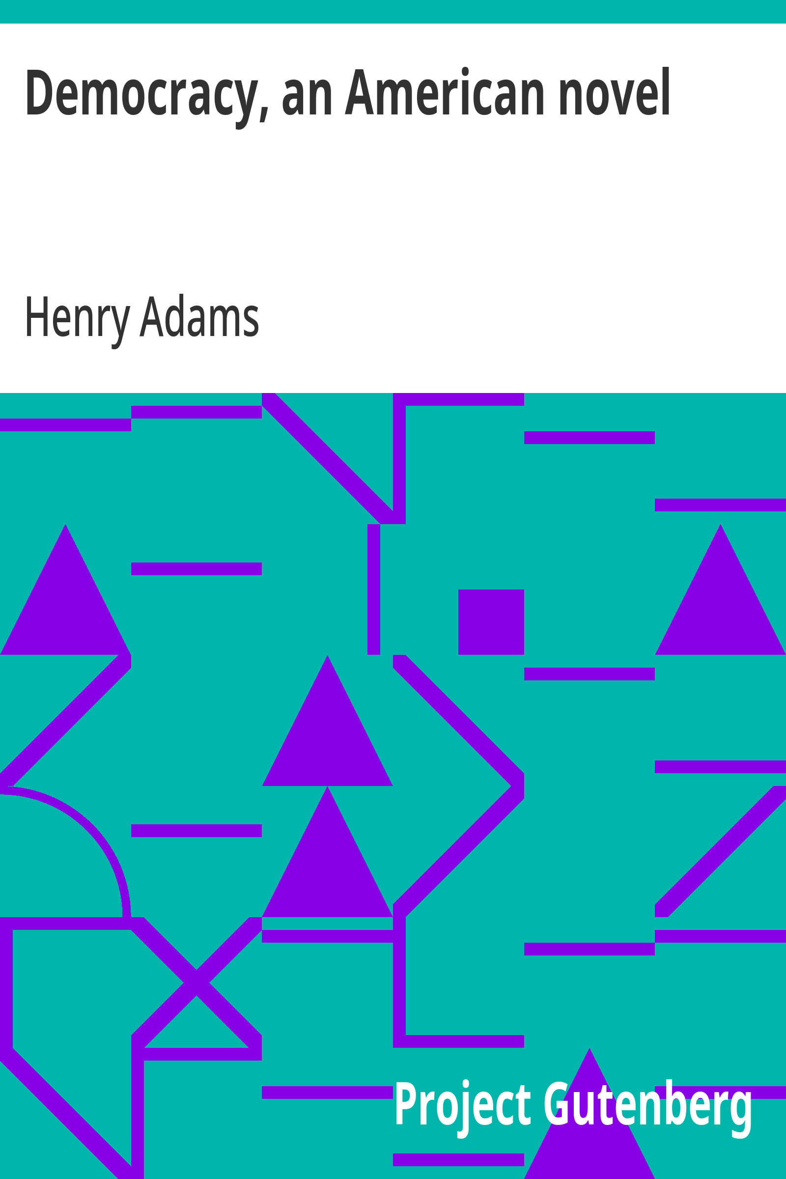 Democracy, an American novel