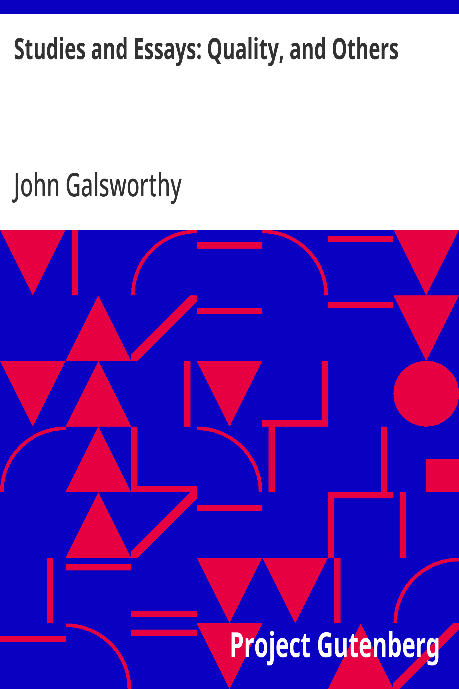 Studies and Essays: Quality, and Others