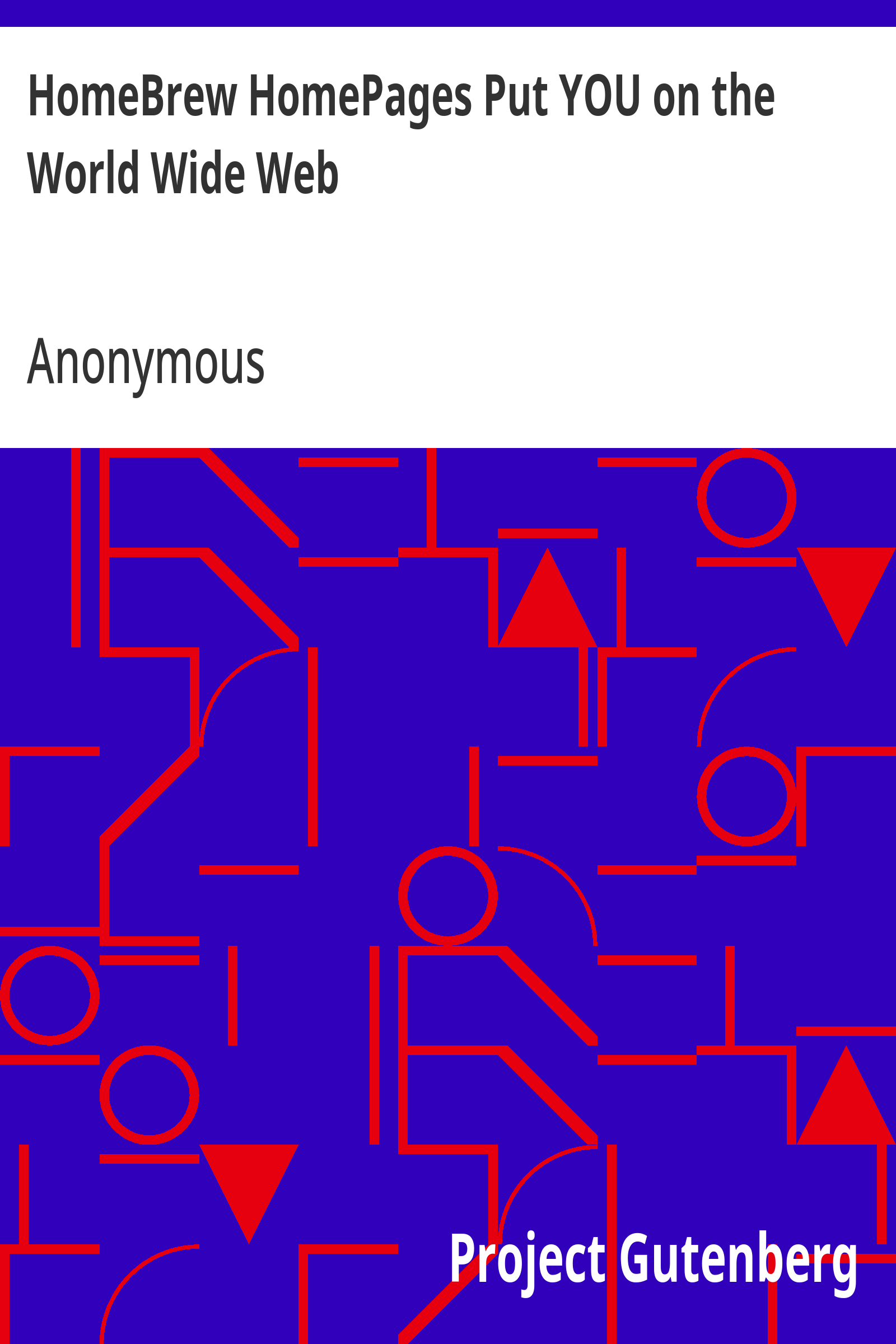 HomeBrew HomePages Put YOU on the World Wide Web