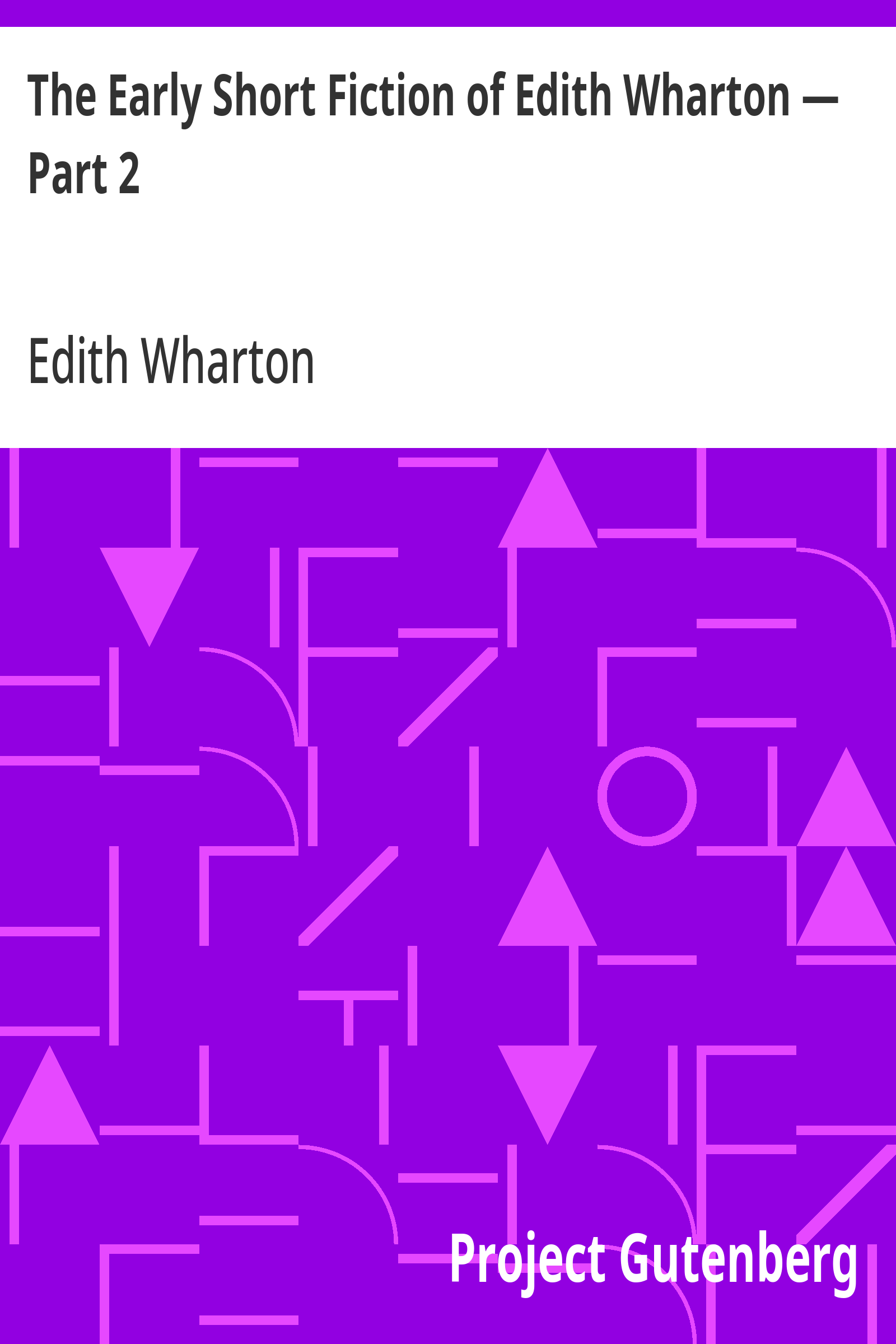 The Early Short Fiction of Edith Wharton — Part 2