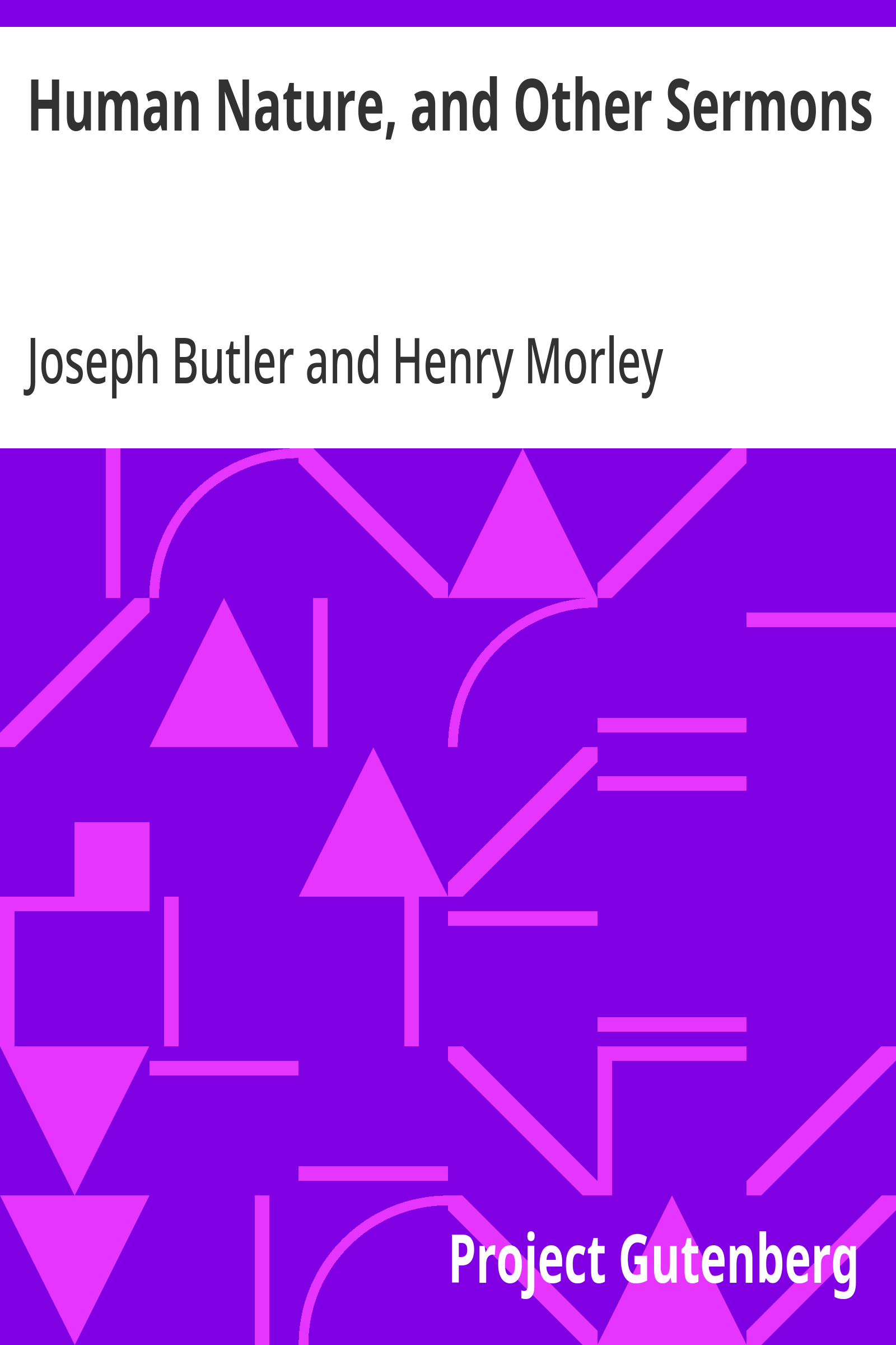 Human Nature, and Other Sermons