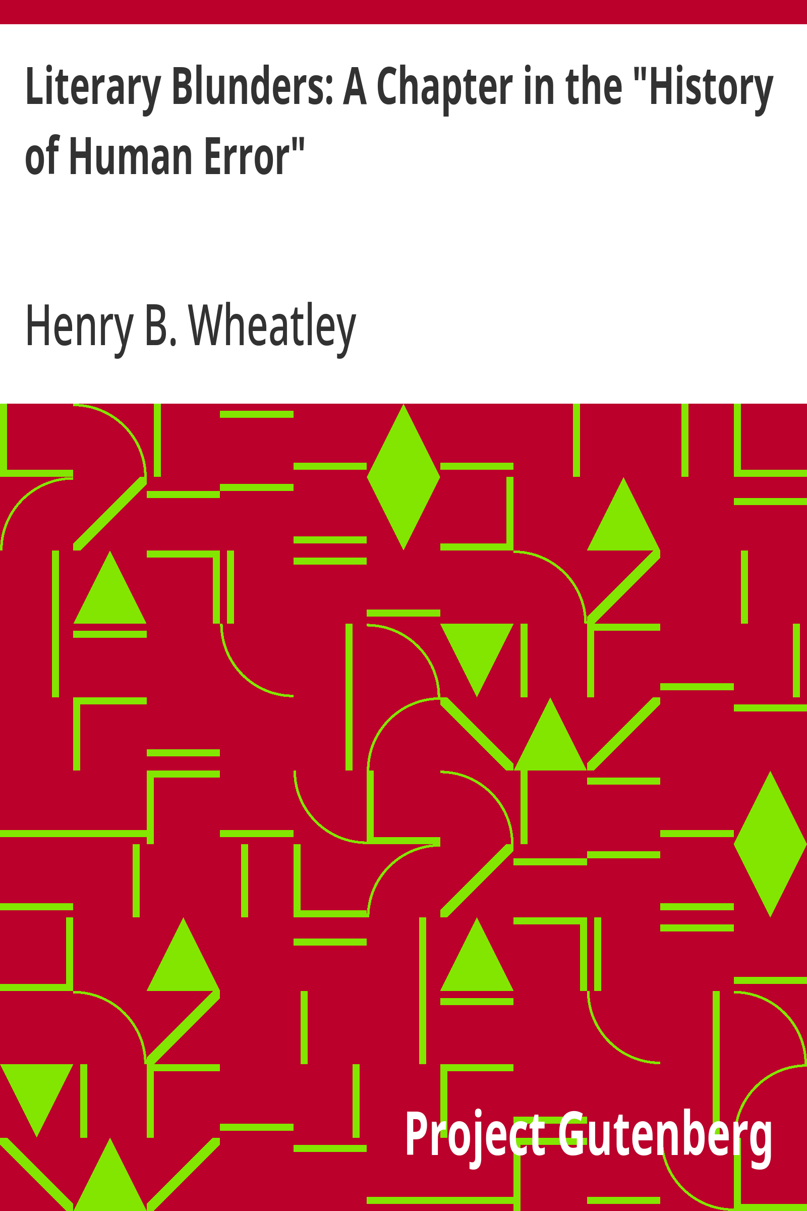 Literary Blunders: A Chapter in the "History of Human Error"