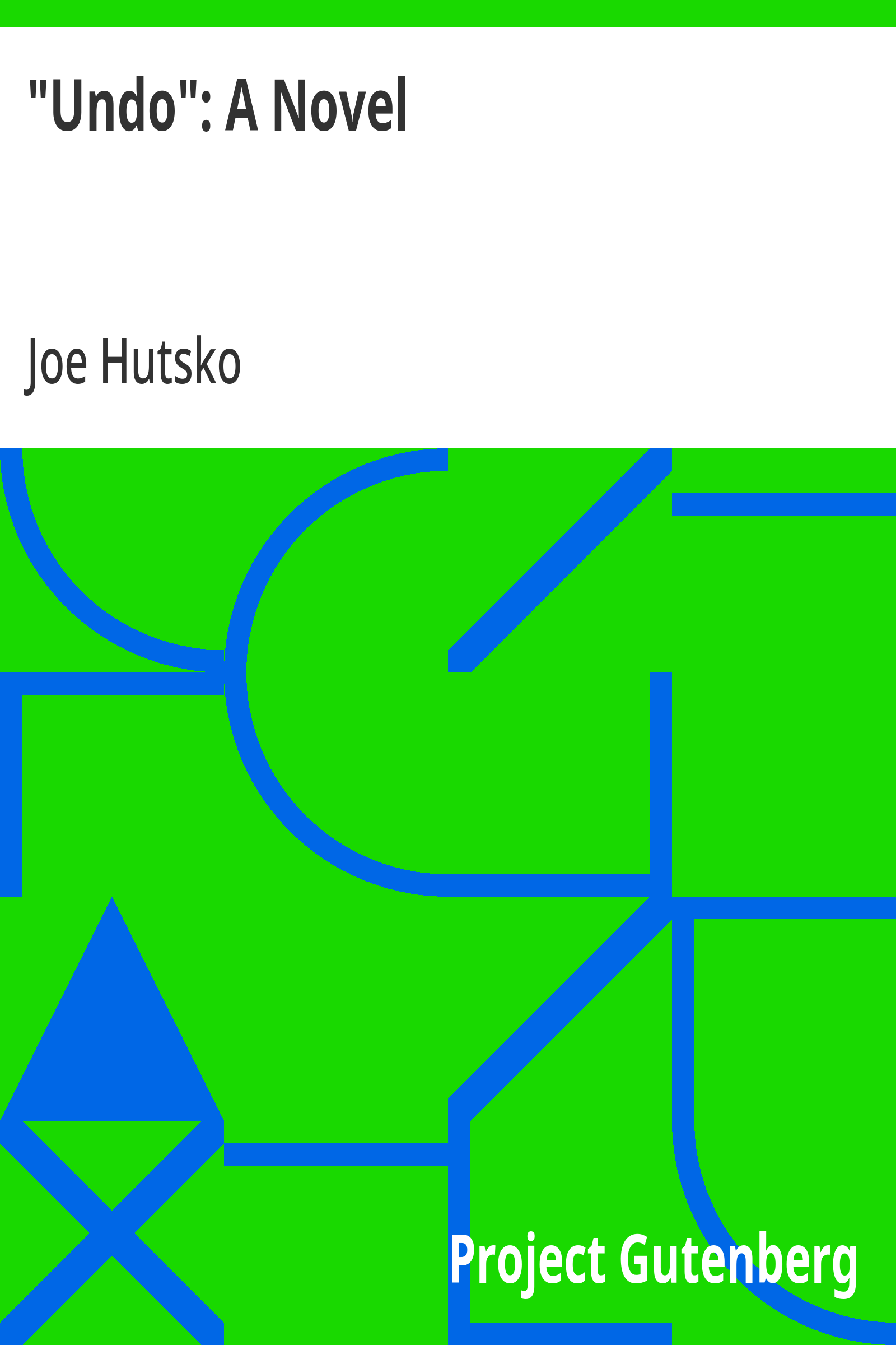 "Undo": A Novel