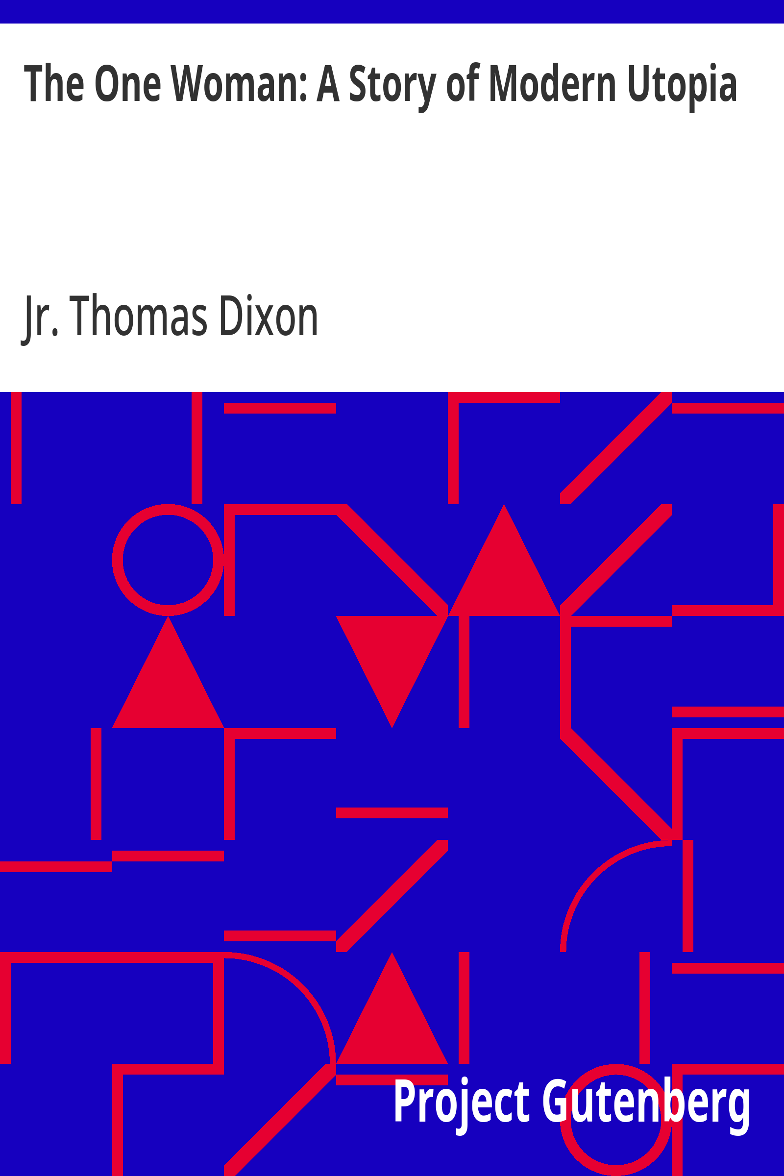 The One Woman: A Story of Modern Utopia