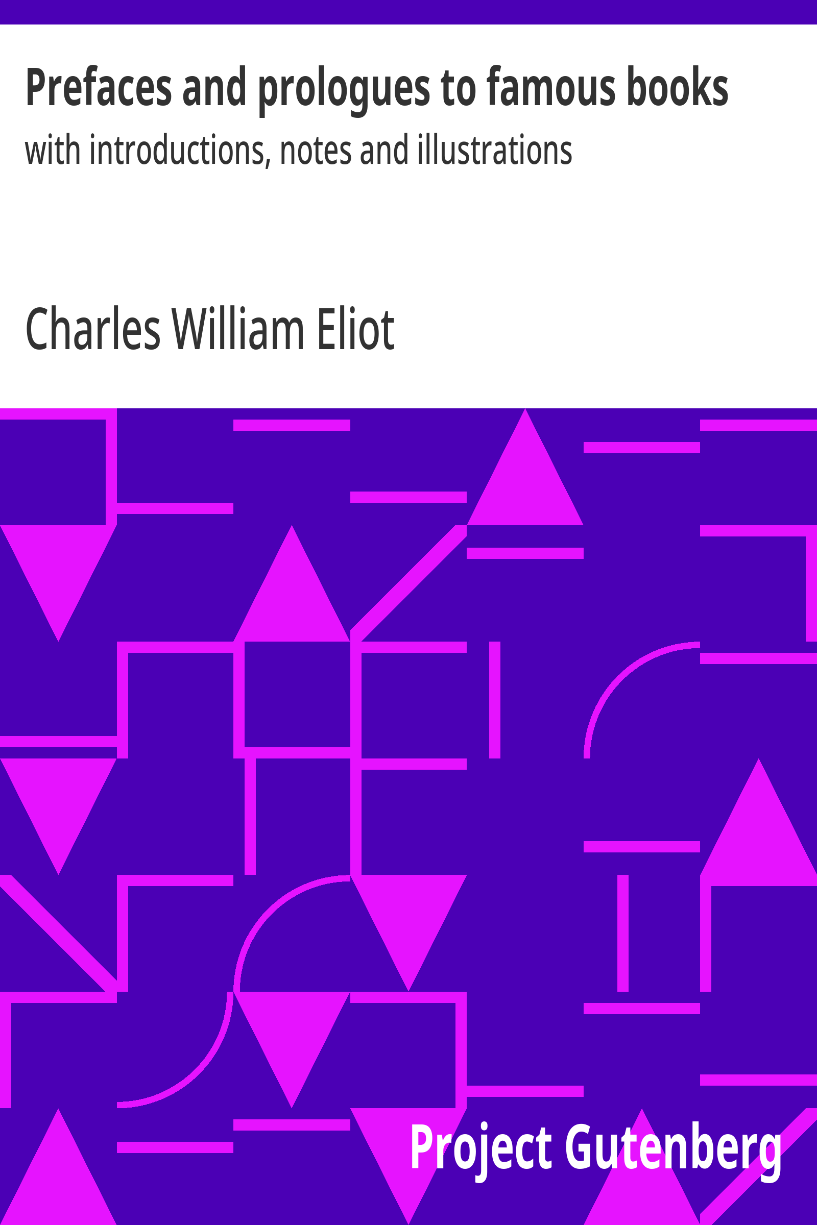 Prefaces and prologues to famous books