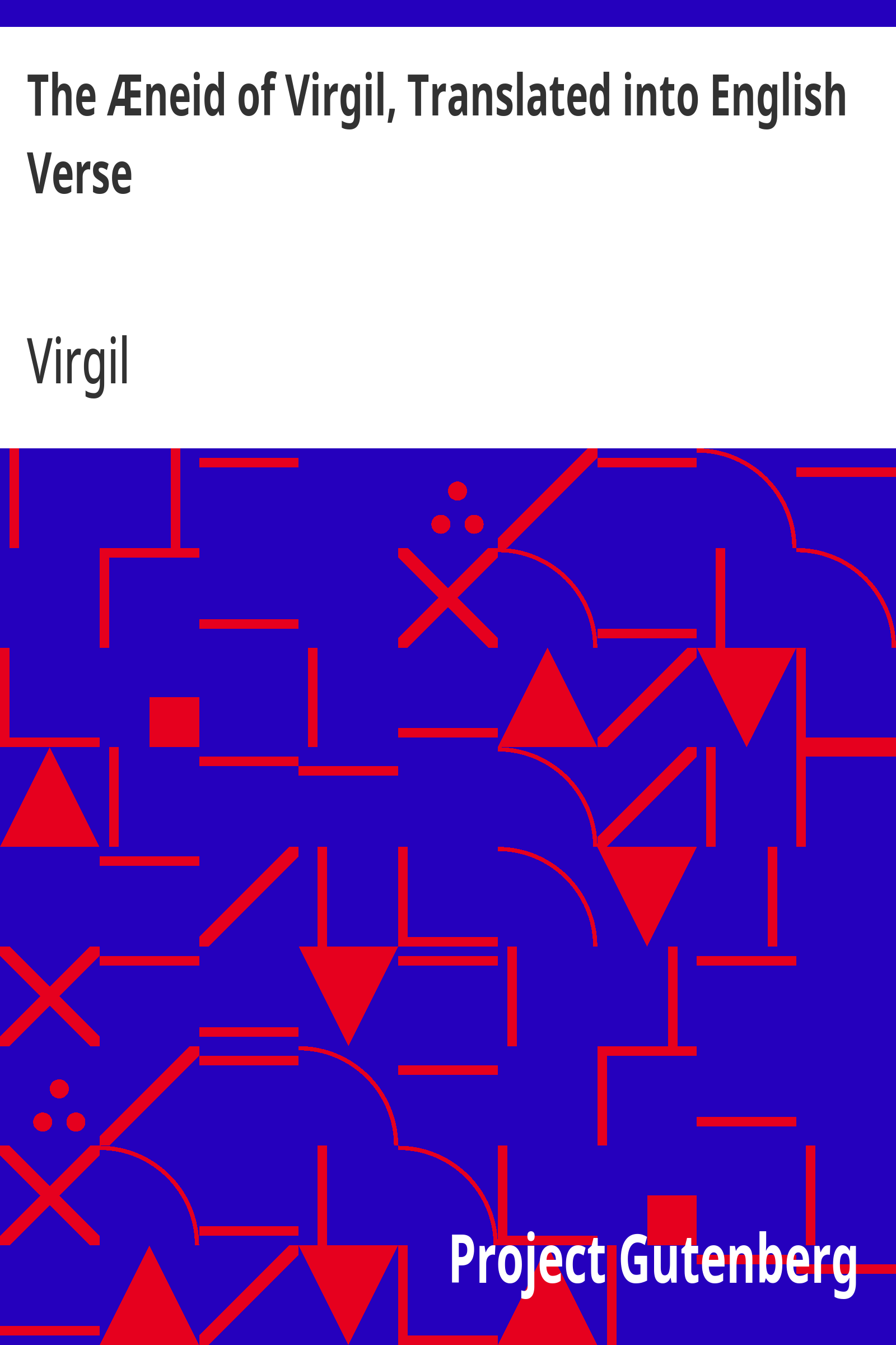 The Æneid of Virgil, Translated into English Verse
