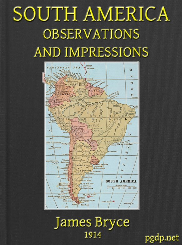 South America: Observations and Impressions / New edition corrected and revised